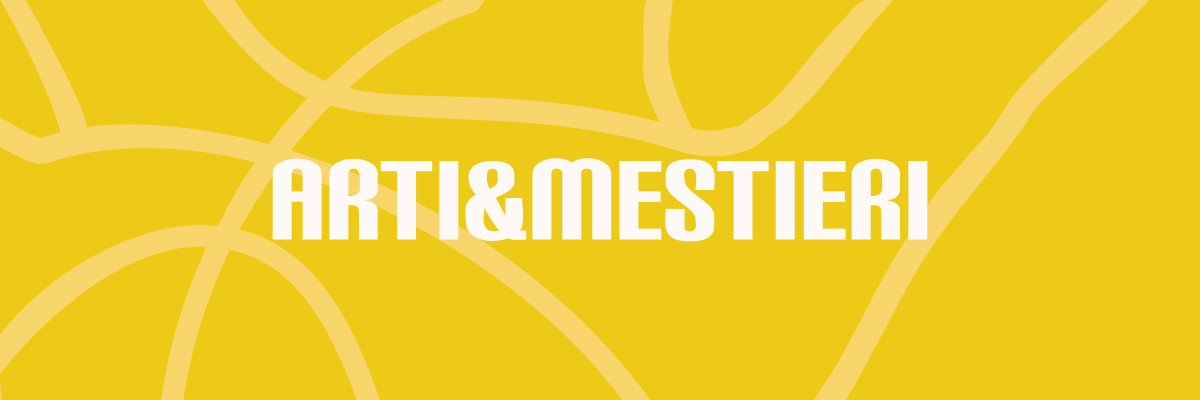Arti & Mestieri