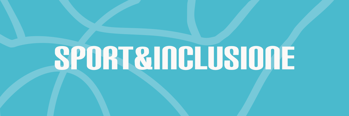Sport & Inclusione